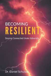 Becoming Resilient : Staying Connected under Adversity