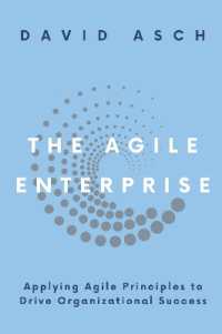The Agile Enterprise : Applying Agile Principles to Drive Organizational Success