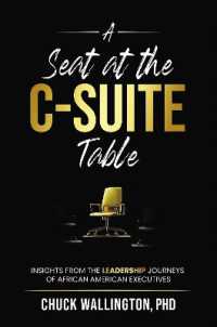 A Seat at the C-Suite Table : Insights from the Leadership Journeys of African American Executives