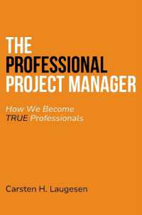 The Professional Project Manager : How We Become True Professionals