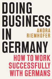 Doing Business in Germany : How to Work Successfully with Germans （2ND）