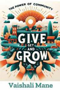 The Power of Community : Give, Get, and Grow