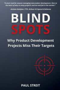Blind Spots : Why Product Development Projects Miss Their Targets
