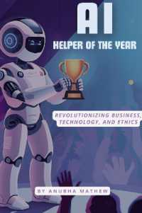 AI-Helper of the Year : Revolutionizing Business, Technology, and Ethics