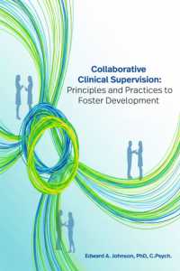 Collaborative Clinical Supervision : Principles and Practices to Foster Development