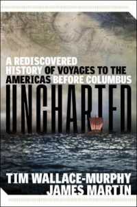 Uncharted : A Rediscovered History of Voyages to the Americas before Columbus （10TH）
