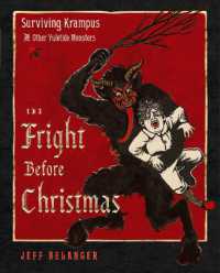 The Fright before Christmas : Surviving Krampus and Other Yuletide Monsters, Witches, and Ghosts (The Fright before Christmas) （10TH）