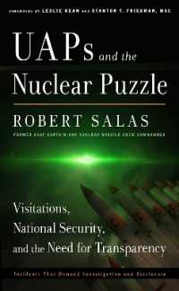 UAPs and the Nuclear Puzzle : Visitations, National Security, and the Need for Transparency (Incidents That Demand Investigation and Disclosure)