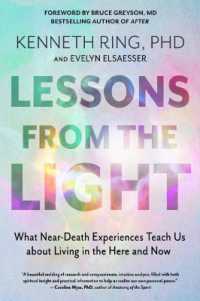 Lessons from the Light : What Near-Death Experiences Teach Us about Living in the Here and Now （10TH）