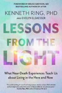 Lessons from the Light : What Near-Death Experiences Teach Us about Living in the Here and Now （10TH）