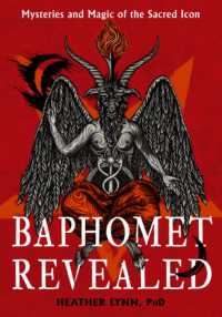 Baphomet Revealed : Mysteries and Magic of the Sacred Icon