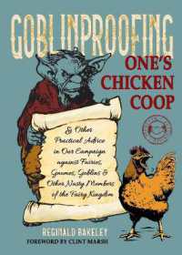 Goblinproofing One's Chicken Coop : And Other Practical Advice in Our Campaign against the Fairy Kingdom (Goblinproofing One's Chicken Coop)
