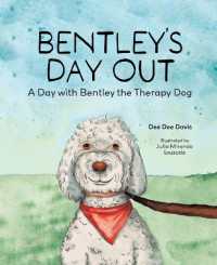 Bentley's Day Out: a Day with Bentley the Therapy Dog