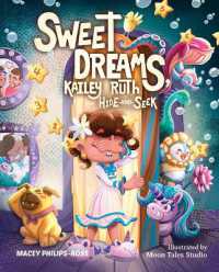 Sweet Dreams, Kailey Ruth: Hide-And-Seek