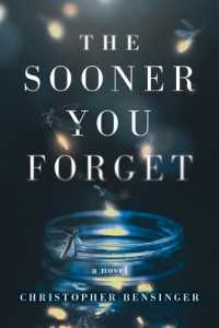 The Sooner You Forget