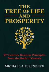 The Tree of Life and Prosperity : 21st Century Business Principles from the Book of Genesis
