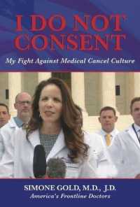 I Do Not Consent : My Fight against Medical Cancel Culture