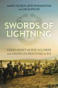Swords of Lightning : Green Beret Horse Soldiers and America's Response to 9/11 -- Hardback