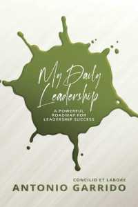 My Daily Leadership : A Powerful Roadmap for Leadership Success