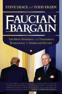 アンソニー・ファウチ：アメリカ史上最強の官僚<br>Faucian Bargain : The Most Powerful and Dangerous Bureaucrat in American History -- Paperback / softback