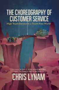 The Choreography of Customer Service : High Touch Service in a Touch Free World