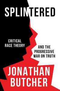 Splintered : Critical Race Theory and the Progressive War on Truth