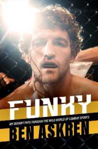 Funky : My Defiant Path through the Wild World of Combat Sports