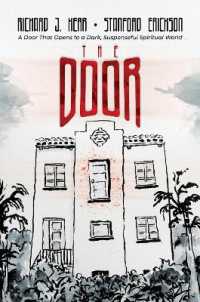 The Door : A Door That Opens to a Dark, Suspenseful Spiritual World