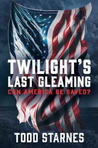 Twilight's Last Gleaming : Can America Be Saved?