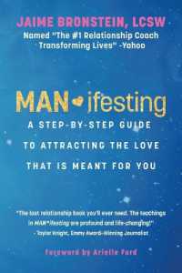 MAN*ifesting : A Step-by-Step Guide to Attracting the Love That Is Meant for You