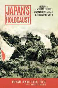 Japan's Holocaust : History of Imperial Japan's Mass Murder and Rape during World War II