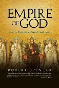 Empire of God : How the Byzantines Saved Civilization