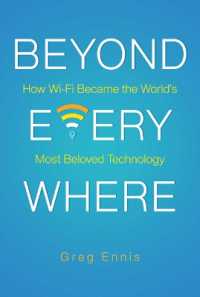 Beyond Everywhere : How Wi-Fi Became the World's Most Beloved Technology