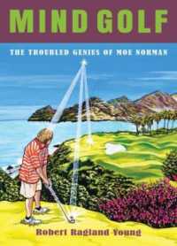 Mind Golf : The Troubled Genius of Moe Norman
