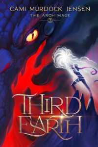 Third Earth : A YA Fantasy Adventure to the Dragon Planet (The Arch Mage)