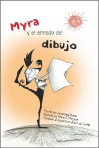 Myra y el Enredo del Dibujo : spanish edition of Myra and the Drawing Drama (Myra) （First Edition,First）