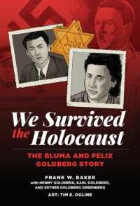 We Survived the Holocaust : The Bluma and Felix Goldberg Story
