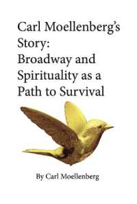 Carl Moellenberg's Story : Broadway and Spirituality as a Path to Survival