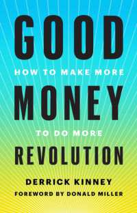 Good Money Revolution : How to Make More to Do More （Not for Online）