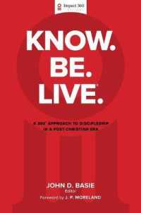 Know. Be. Live. (R) : A 360 Degree Approach to Discipleship in a Post-Christian Era