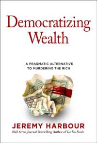 Democratizing Wealth : A Pragmatic Alternative to Murdering the Rich （Not for Online）