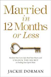 Married in 12 Months or Less : Reclaim Your Love Life, Heal Your Heart, and Unlock the Secret to Finding Your Spirit Mate