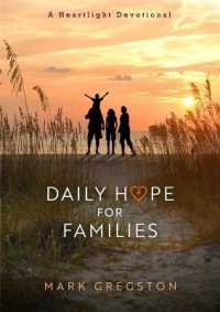 Daily Hope for Families : A Heartlight Devotional