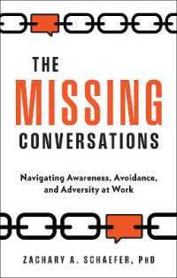 The Missing Conversations : Navigating Awareness, Avoidance, and Adversity at Work