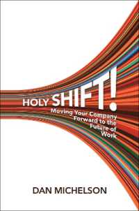 Holy Shift : Moving Your Company Forward to the Future of Work