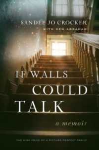 If Walls Could Talk : The High Price of a Picture-Perfect Family