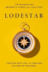 Lodestar : Tapping into the 10 Timeless Pillars to Success