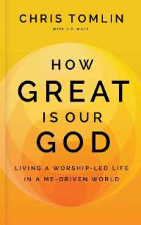 How Great Is Our God : Living a Worship-Led Life in a Me-Driven World