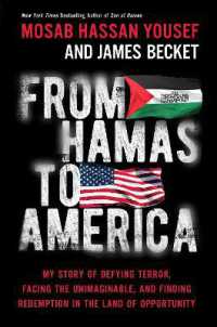 From Hamas to America : My Story of Defying Terror, Facing the Unimaginable, and Finding Redemption in the Land of Opportunity