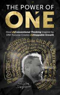 The Power of One : How UNconventional Thinking Inspired by ONE Purpose Creates UNstoppable Movement